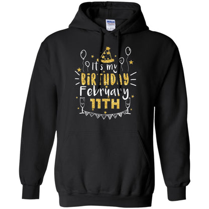 Birthday February 11th Party T-shirt It_s My Birthday Black