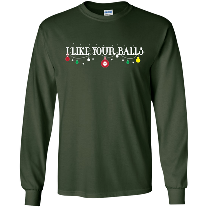Christmas T-shirt I Like Your Balls Forest Green