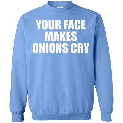 Your Face Makes Onions Cry T-shirt Carolina Blue