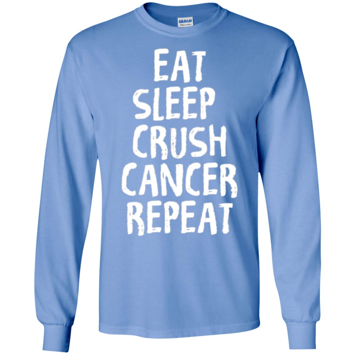 Eat Sleep Crush Cancer Repeat Fight Strength T-shirt Carolina Blue