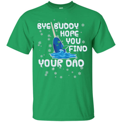 Funny Narwhal T-shirt Bye Buddy Hope You Find Your Day Irish Green