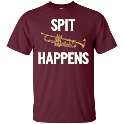 Trumpet Players T-shirt Spit Happens Maroon