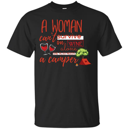 A Woman Cannot Survive On Wine Alone, She Also Needs A Camper Shirt Black