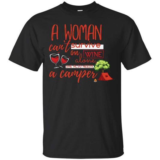 A Woman Cannot Survive On Wine Alone, She Also Needs A Camper Shirt Black