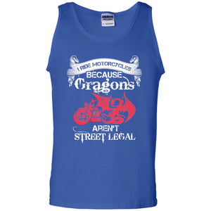 Motocross T-shirt Because Dragons Aren_t Street Legal