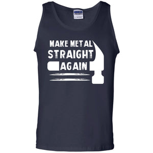 Make Metal Straight Again Mechanic T-shirt