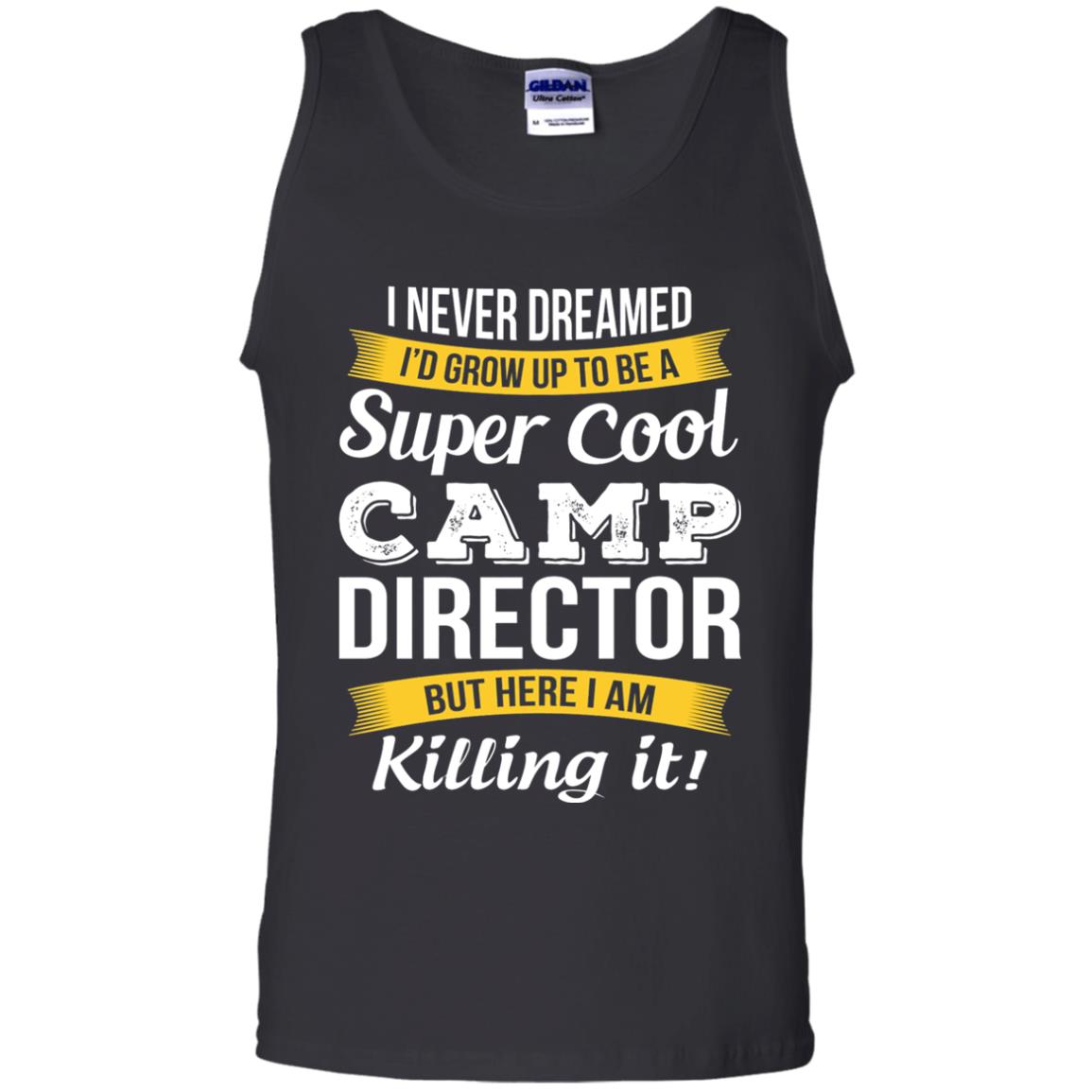 I Would Grow Up To Be Super Cool Camp Director Shirt Black