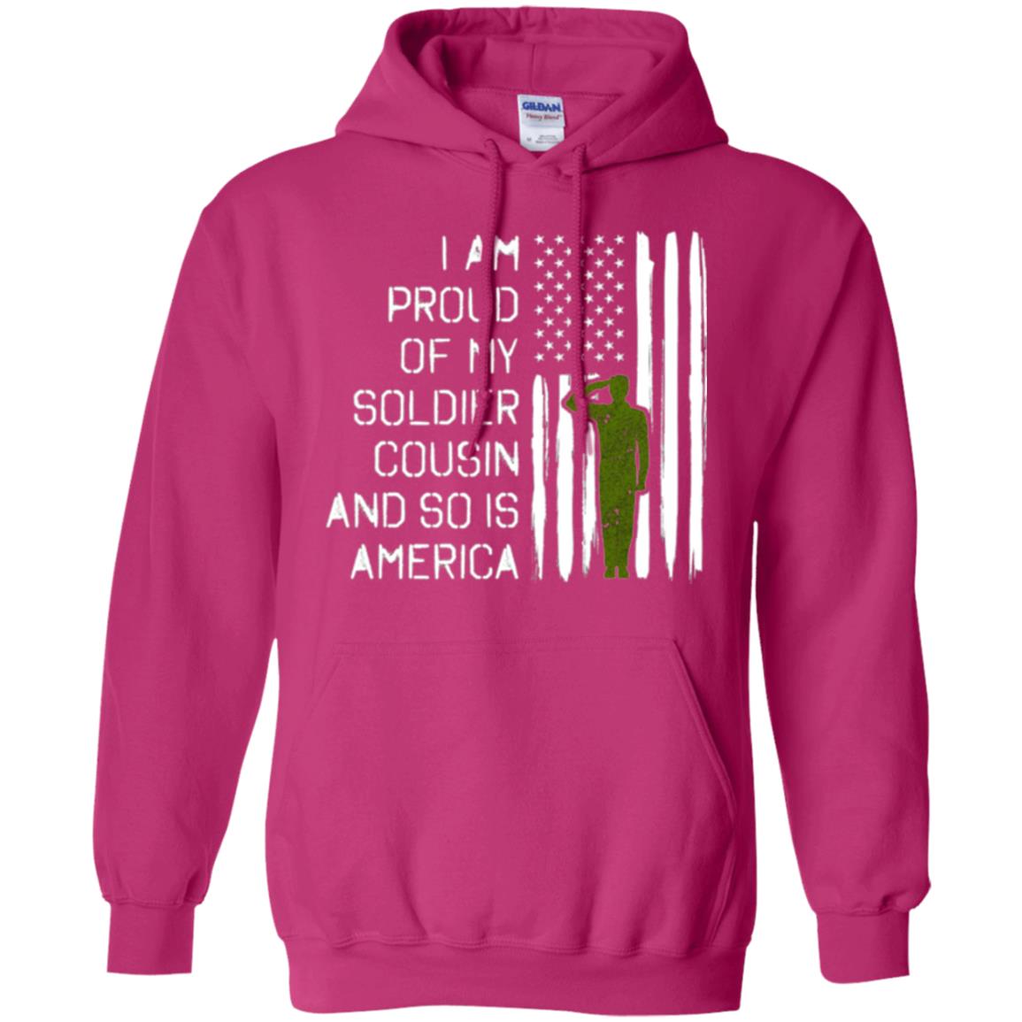 Military T-shirt I A Am Proud Of My Soldier Cousinn And So Is America Heliconia