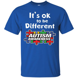 It’s Ok To Be Different Autism Awareness Best Gift Shirt For Autism Awareness