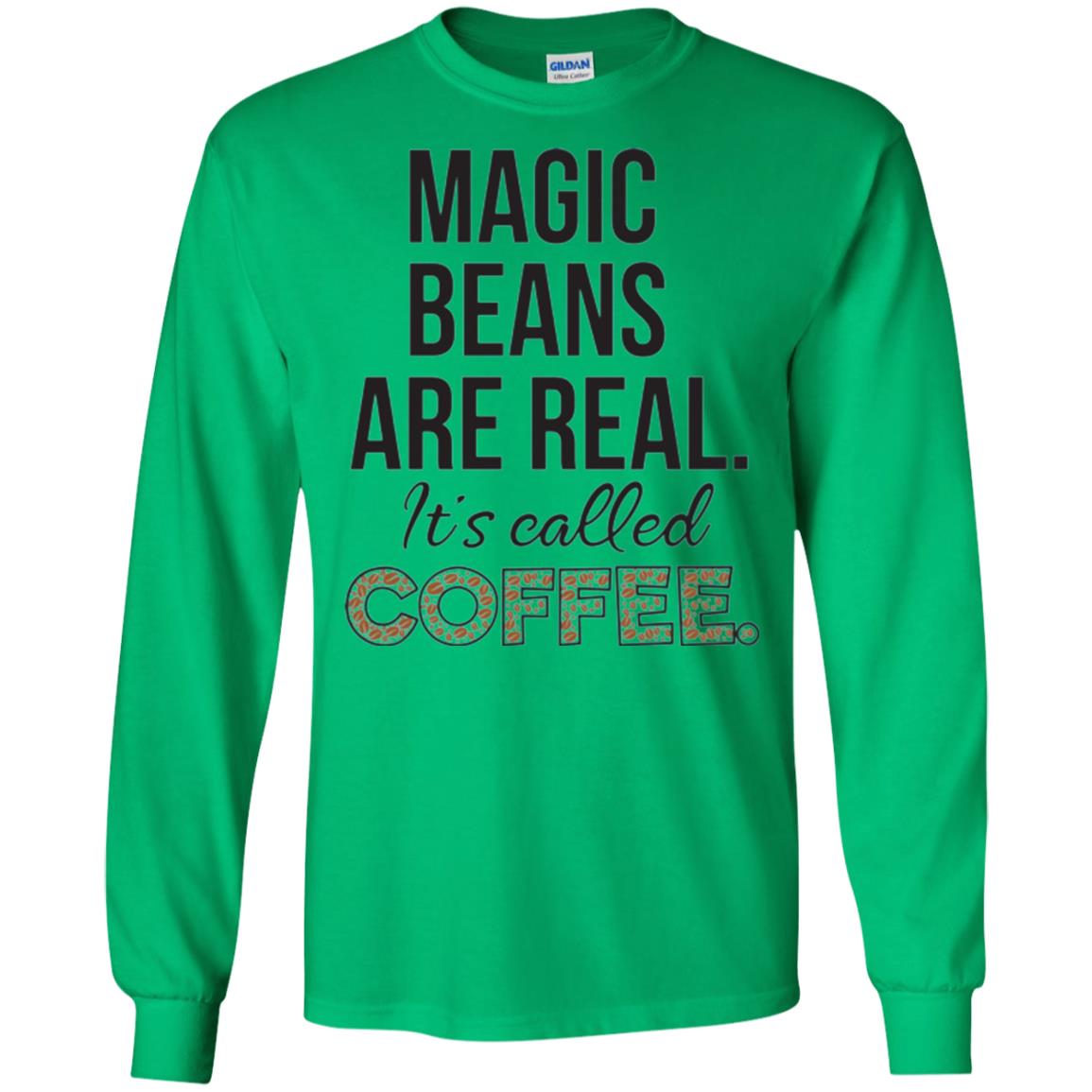 Coffee Lovers T-shirt Magic Beans Are Real It_s Called Coffee Irish Green