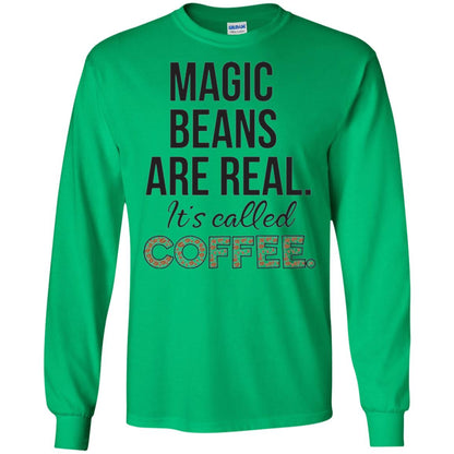 Coffee Lovers T-shirt Magic Beans Are Real It_s Called Coffee Irish Green