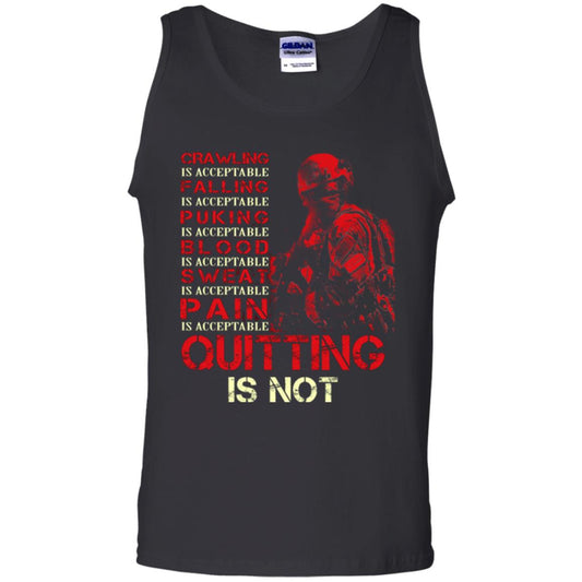 Crawling Is Acceptable Falling Puking Blood Sweat Pain Quitting Is Not Black