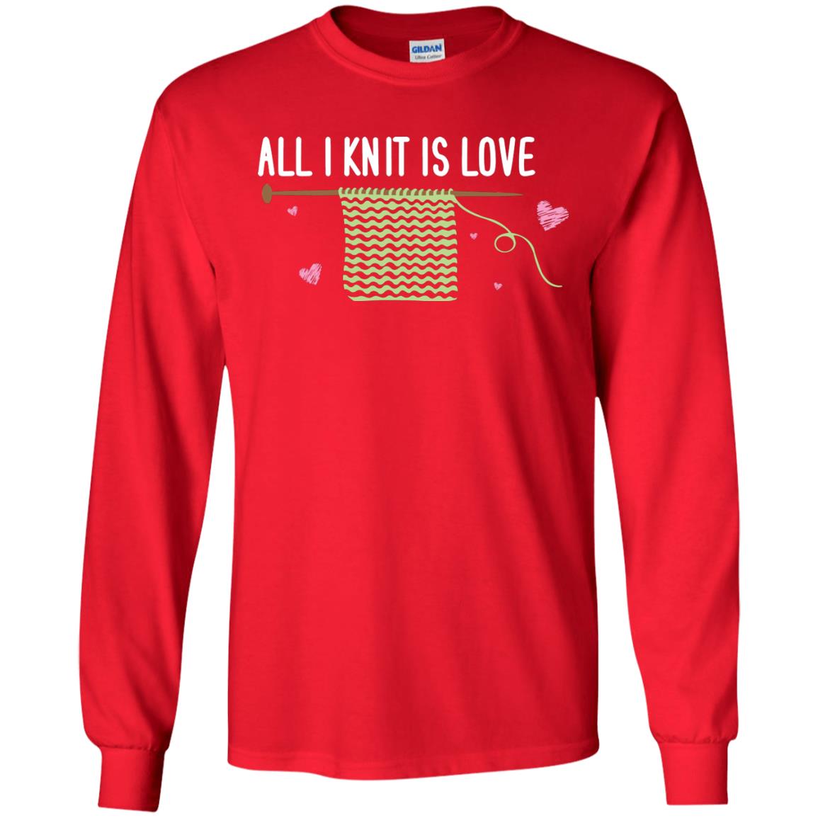 All I Knit Is Love Crocheting Lover Shirt Red