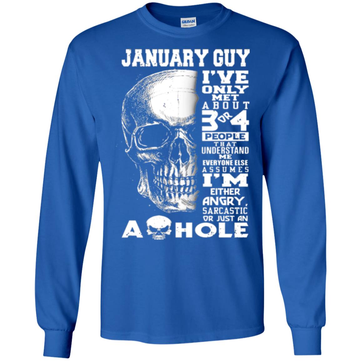 January Guy I_ve Only Met About 3 Or 4 People T-shirt Royal