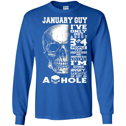 January Guy I_ve Only Met About 3 Or 4 People T-shirt Royal