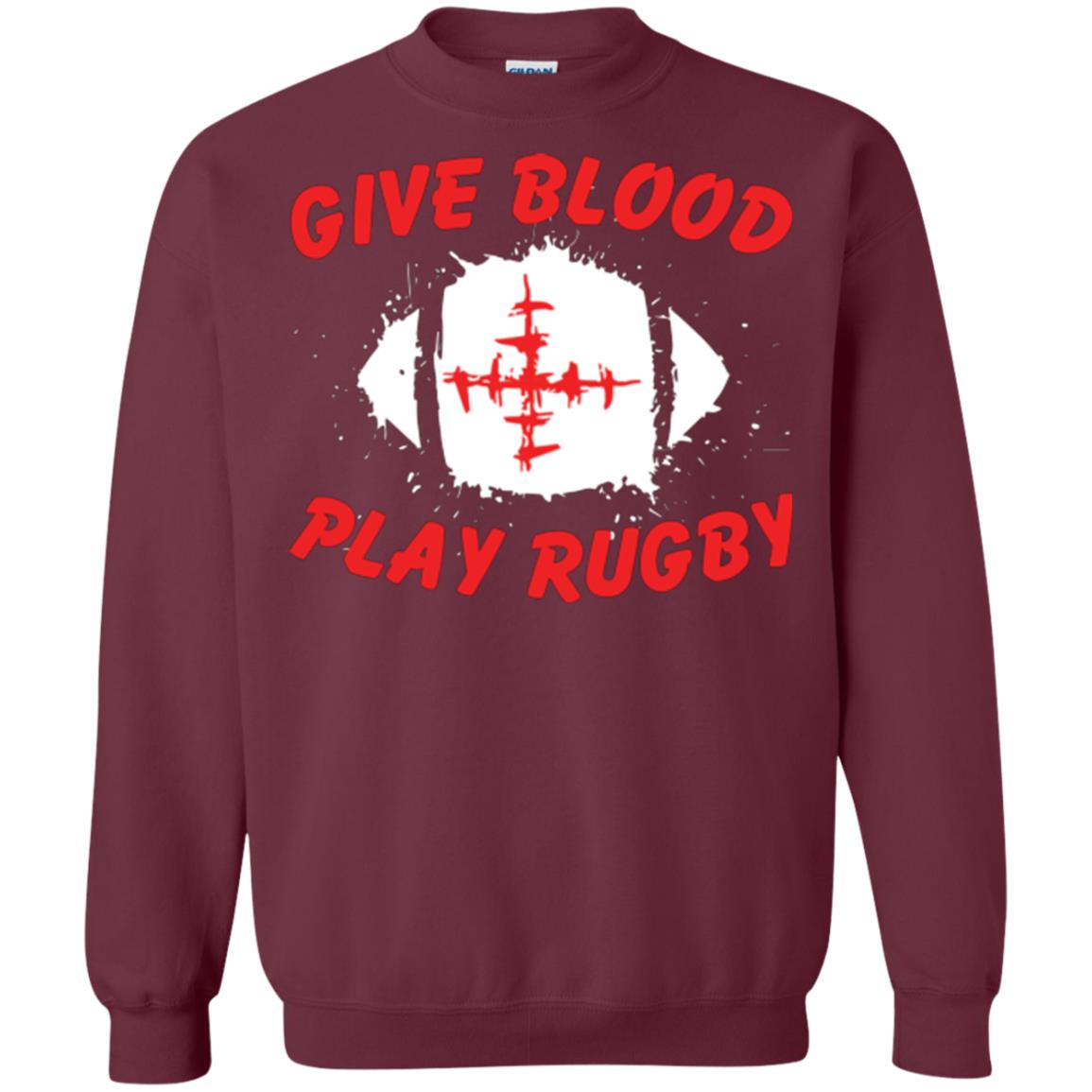 Football Lover T-shirt Give Blood Play Rugby Maroon