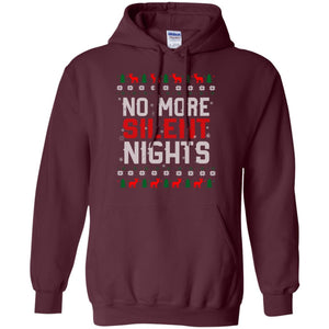 No More Silent Night Chritsmas Idea Quote Gift ShirtG185 Gildan Pullover Hoodie 8 oz.