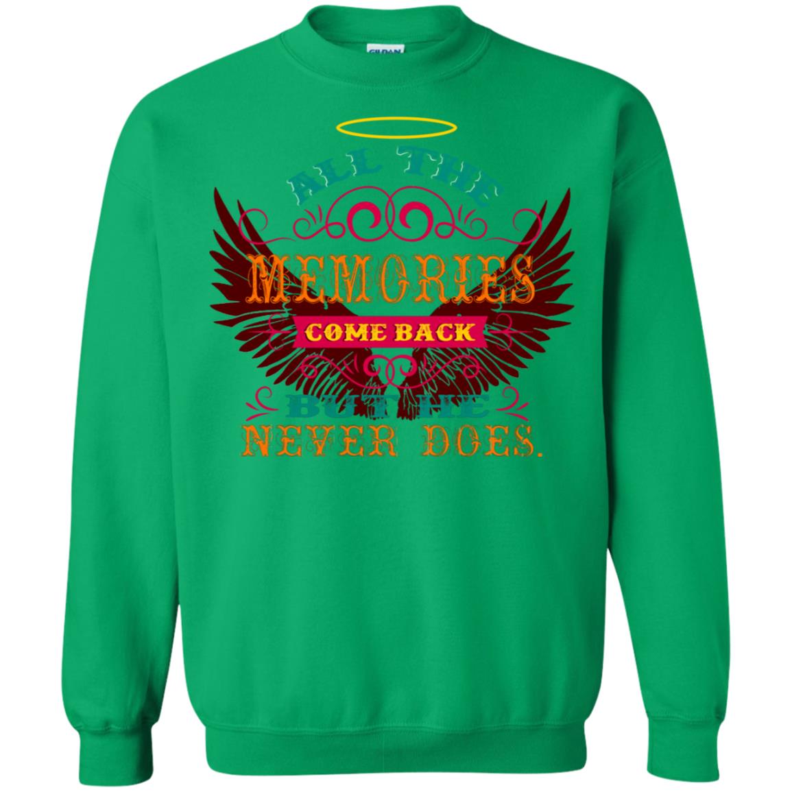 All The Memories Come Back But He Never Does Shirt Irish Green