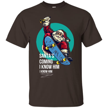 Christmas T-shirt Santa's Coming I Know Him Dark Chocolate
