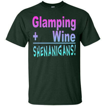 Glamping Drink Wine Shenanigans Funny Happy Glamper T-shirt Forest