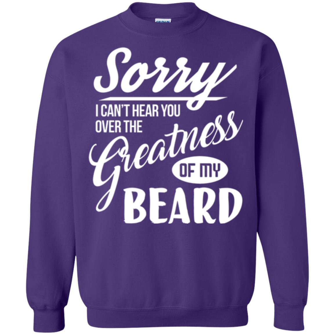 Bread Man T-shirt Sorry I Cant Hear You Over The Greatness Of My Beard Purple