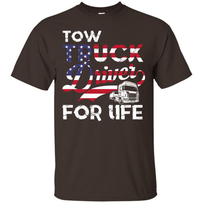 Tow Truck Driver For Life Awesome T-shirt For Trucker Dark Chocolate