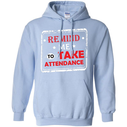 Remind Me To Take Attendance Teacher Shirt Light Blue