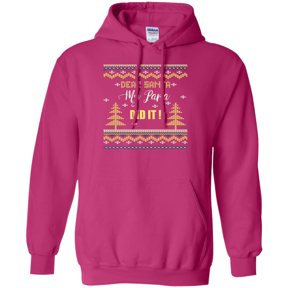 Christmas T-shirt Dear Santa My Papa Did It Heliconia