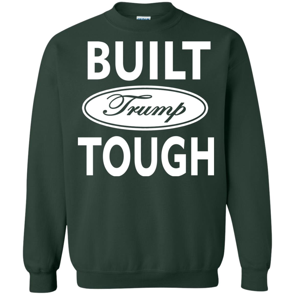 Built Trump Tough Shirt Forest Green