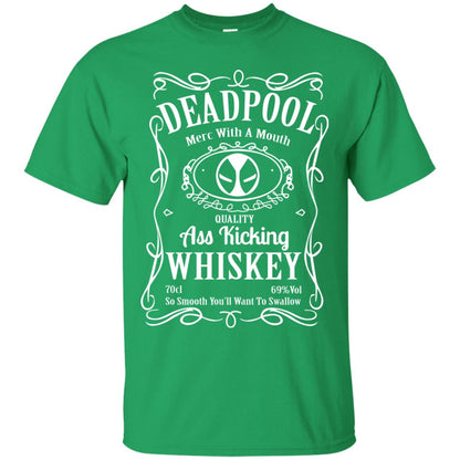 Deadpool Merc With A Mouth Quality Kiching Whiskey So Smooth You Will Want To Swallow Irish Green
