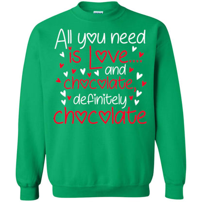 Valentines Day T-shirt All You Need Love And Chocolate Irish Green