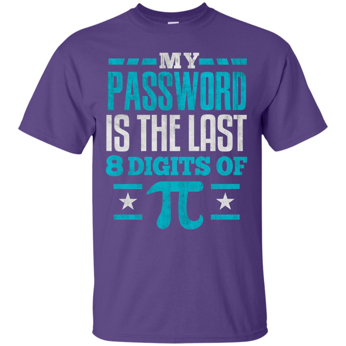 My Password Is The Last Digit Of Pi Pi Day T-shirt Purple