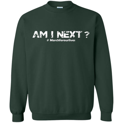 Am I Next Hash Tag March For Our Lives Gun Control T-shirt Forest Green