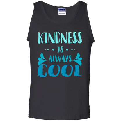Kindness Is Always Cool Anti Bullying Kindness Day Shirt Black