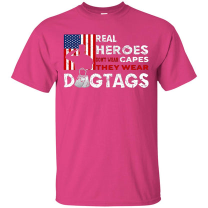 Real Heroes Don_t Wear Capes They Wear Dogtags Military T-shirt Heliconia