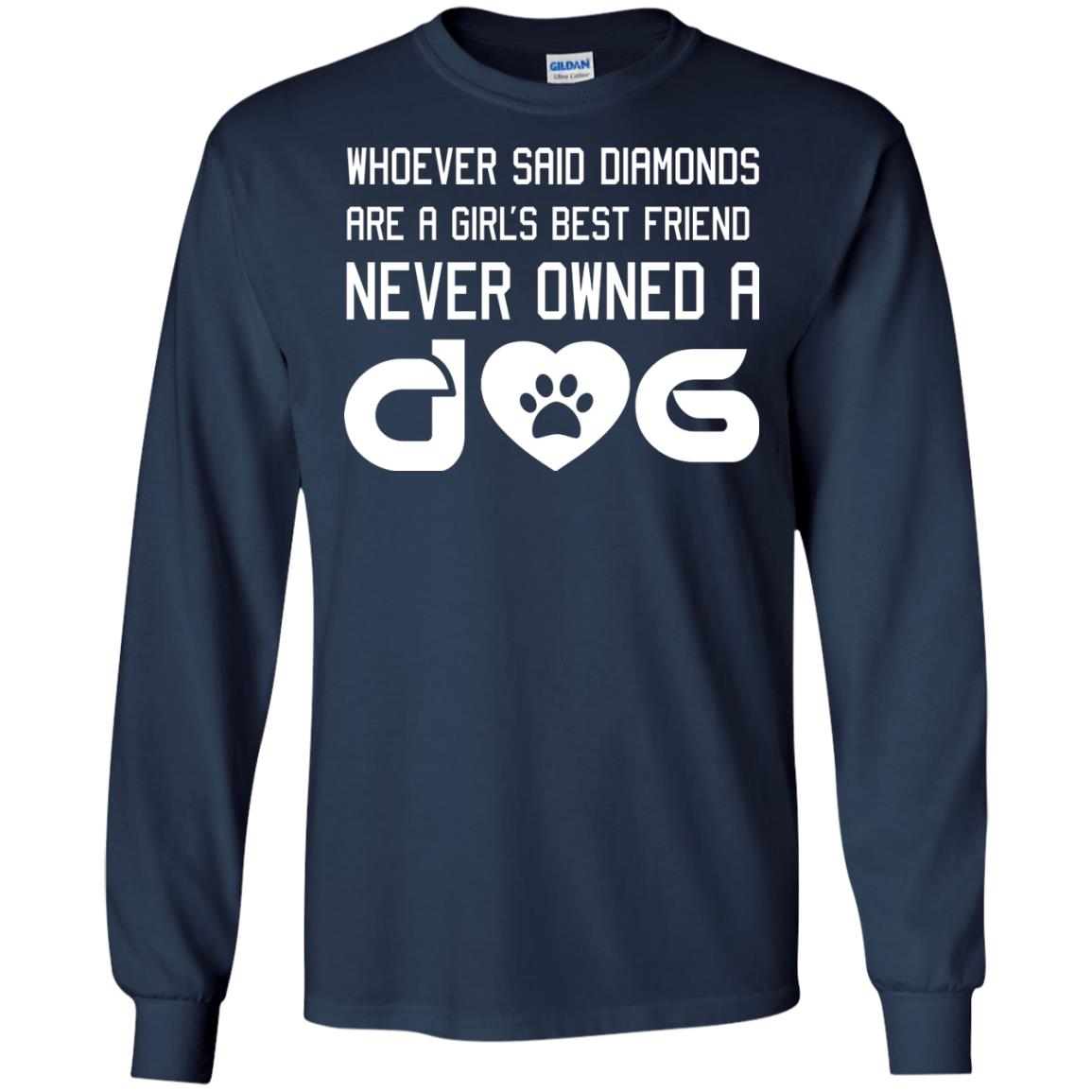 A Girl’s Best Friend Never Owned A Dog Best Dogs Shirt For Girls Navy
