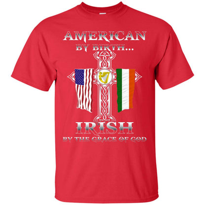 American By Birth Irish By The Grace Of God T-shirt Red