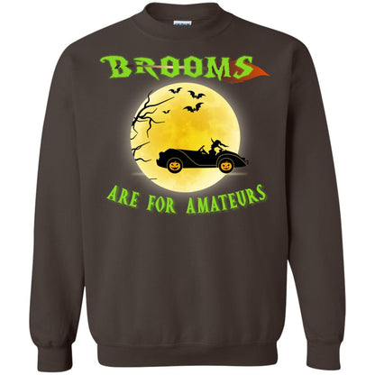Brooms Are For Amateurs Witches Drive Car Funny Halloween Shirt Dark Chocolate