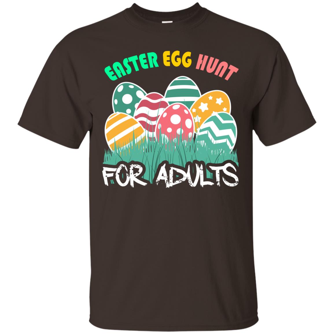 Easter Egg Hunt For Adults Easter Day T-shirt Dark Chocolate