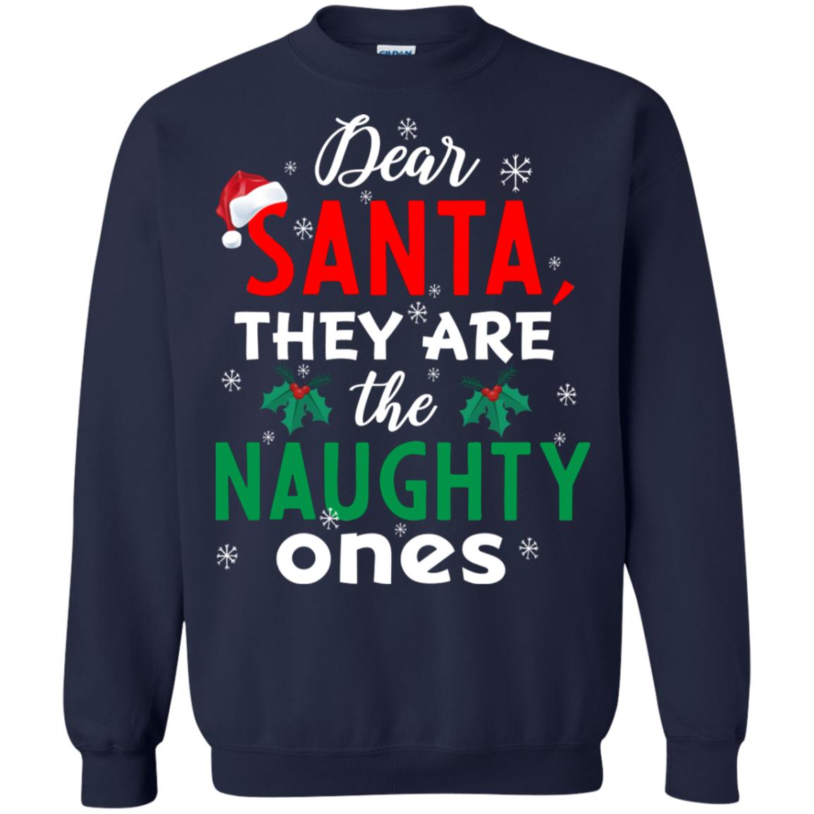 Dear Santa They Are The Naughty Ones Funny X-mas Gift Shirt Navy