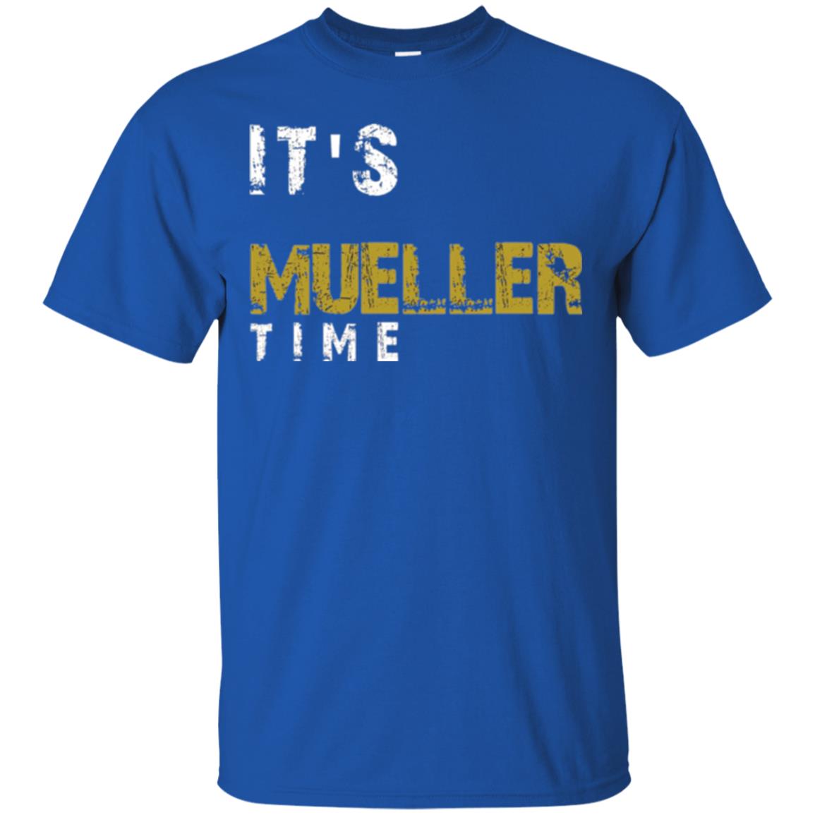 Anti Trump Resist T-shirt It_s Mueller Time Royal
