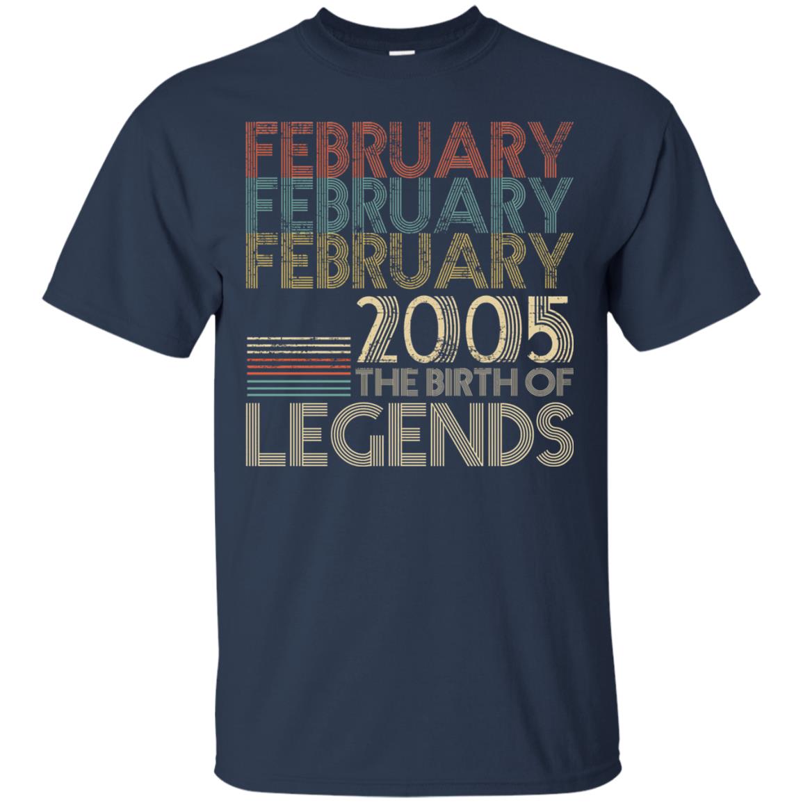 February Retro Classic Vintage 2005 The Birth Of Legends 13th Birthday T-shirt Navy
