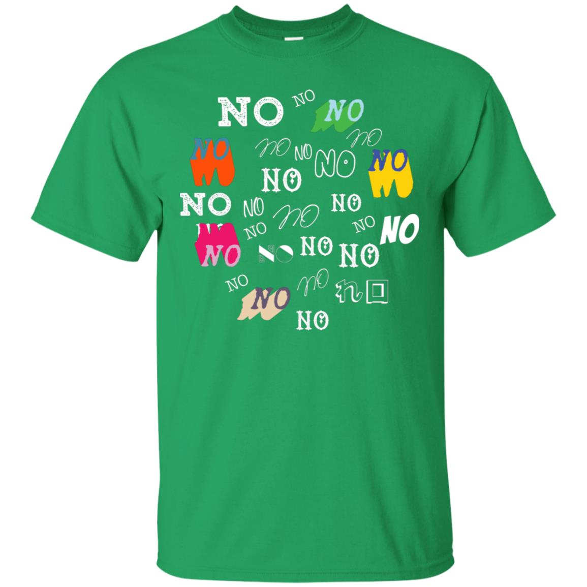 No No No Humor Saying Gift Shirt Irish Green
