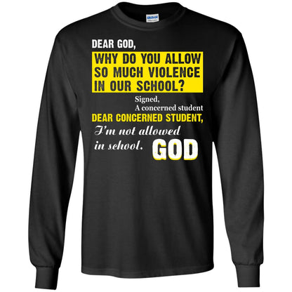 Anti Gun T-shirt Dear God Why Do You Allow So Much Violence In Our School Black