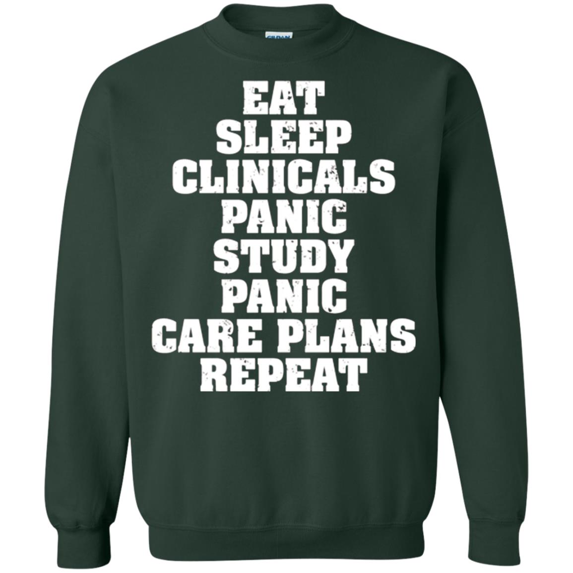 Funny Nursing Student T-shirt Eat Sleep Clinicals Panic Forest Green