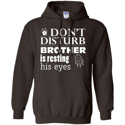 Don't Disturb Brother Is Resting His Eyes Funny Brother Shirt Dark Chocolate