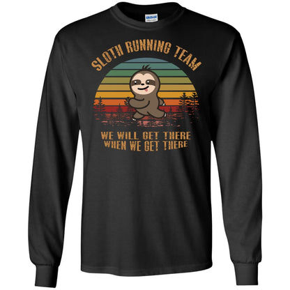 Sloth Running Team We Will Get There When We Get There Shirt Black