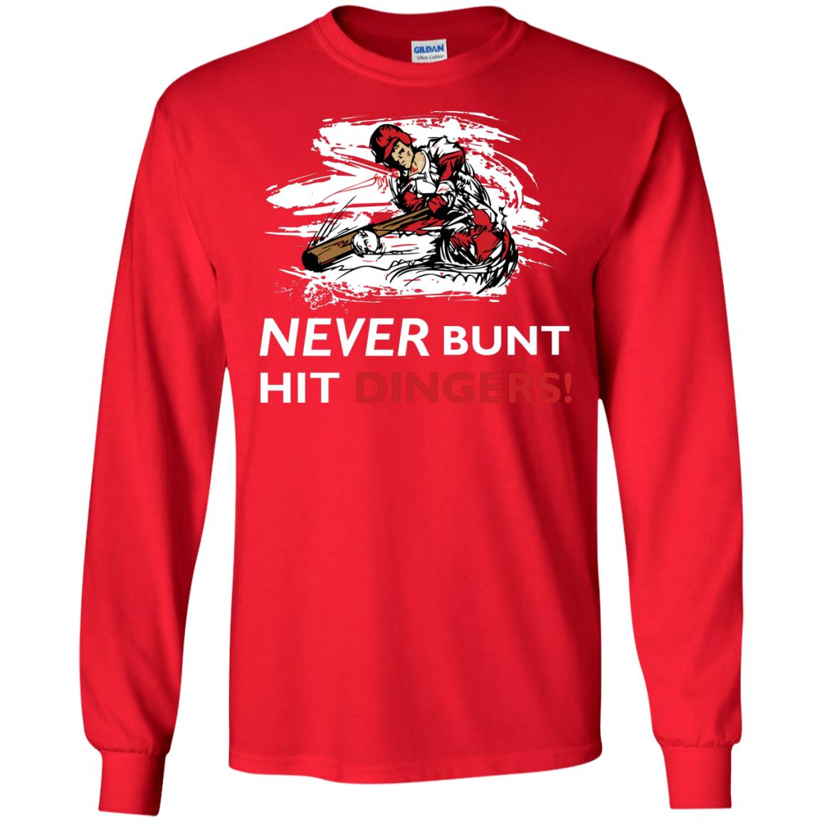 Baseball Lover T-shirt Never Bunt Hit Dingers Red