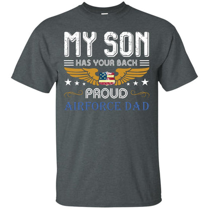 My Son Has Your Back Airforce Dad Shirt Dark Heather