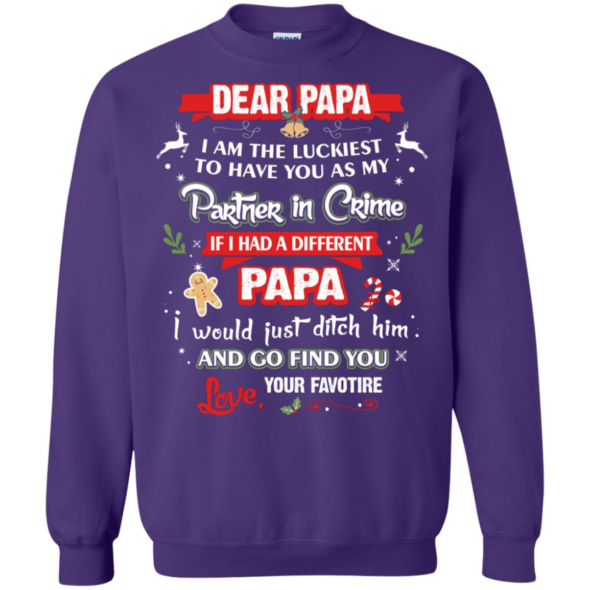 Dear Papa, I Am The Luckiest To Have You As My Partner In Crime If I Had A Different Papai Would Just Ditch He And Go Find You Love Your Favorite Purple